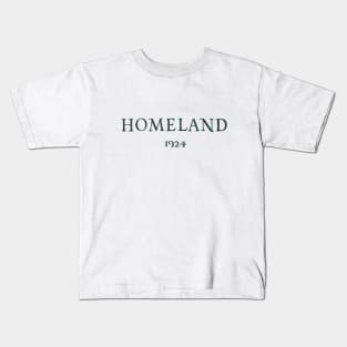 Homeland 1924 Kids T-Shirt